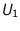 $U_1$