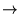 $\rightarrow$