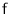 $\text{f}$